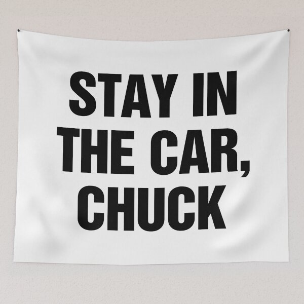 Item preview, Stay In The Car, Chuck designed and sold by allysmar.