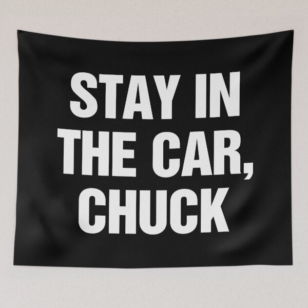 Item preview, Stay In The Car, Chuck designed and sold by allysmar.