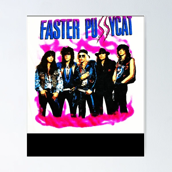 FASTER PUSSYCAT BAND MUSIC Classic