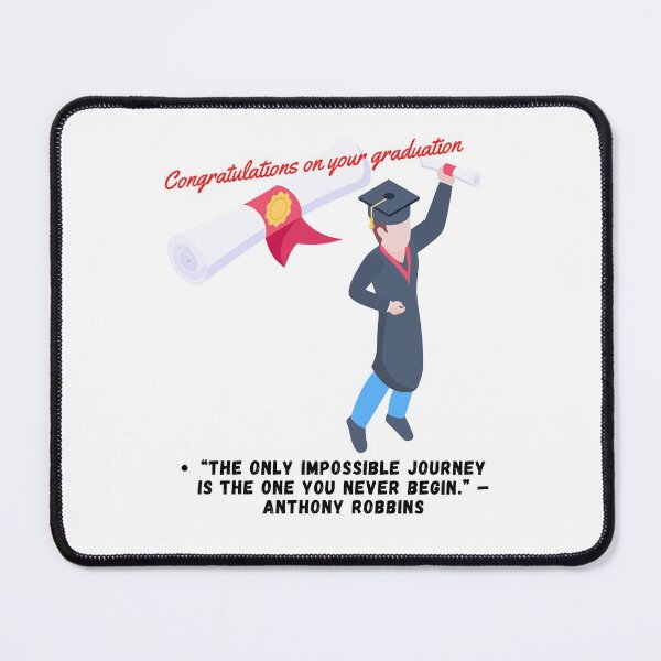 Item preview, Happy Graduation - The Only impossible Journey designed and sold by Hinny8.