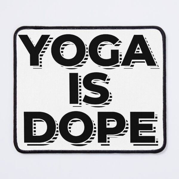Item preview, Yoga is dope designed and sold by artwaves.