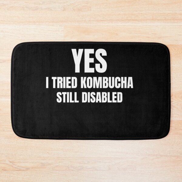Item preview, Yes I Tried Kombucha Still Disabled Classic designed and sold by DignaTineo.
