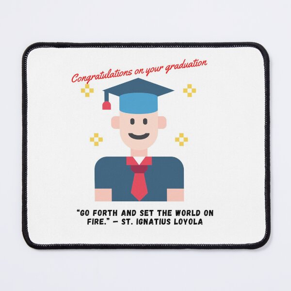 Item preview, Happy Graduation - Set the world on Fire designed and sold by Hinny8.