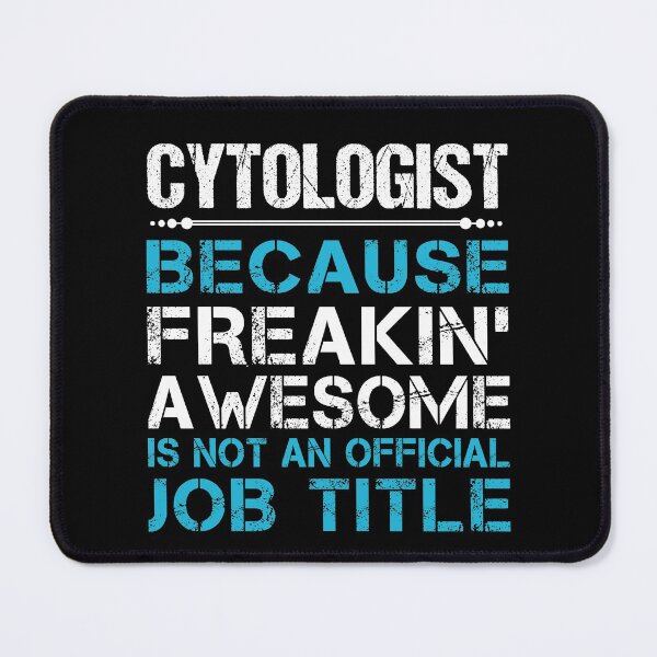 Item preview, Cytologist T Shirt - Freaking Awesome Job Gift Item Tee designed and sold by oetate4774.
