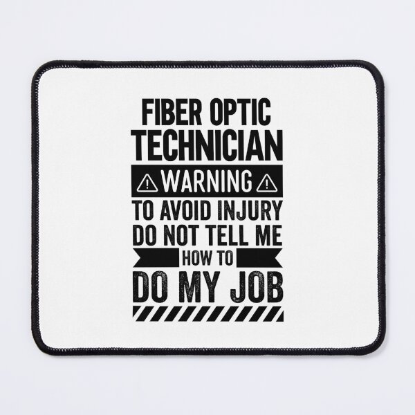 Item preview, Fiber Optic Technician Warning designed and sold by wittyshop.