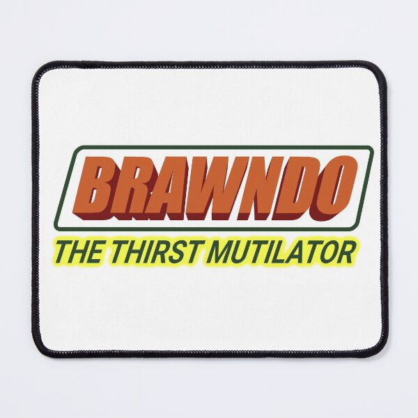 Item preview, Brawndo The Thirt Mutilator  designed and sold by barrelroll909.