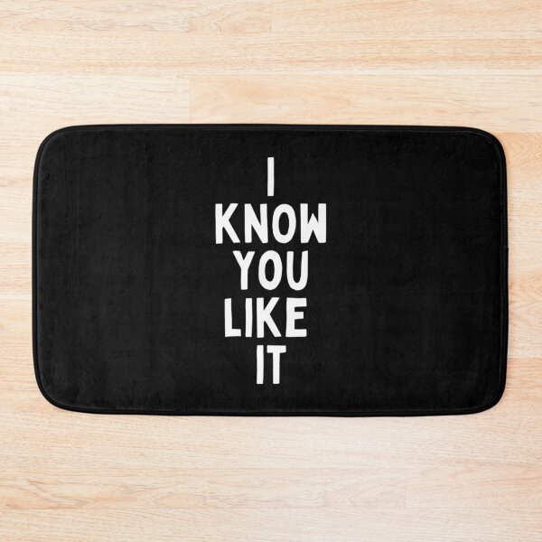 Item preview, I Know You Like It Flirting Valentines Romantic Dating Desired Love Passion Care Relationship Goals Typographic Slogans For Man’s & Woman’s  designed and sold by Wanneer T-shirts Praten.