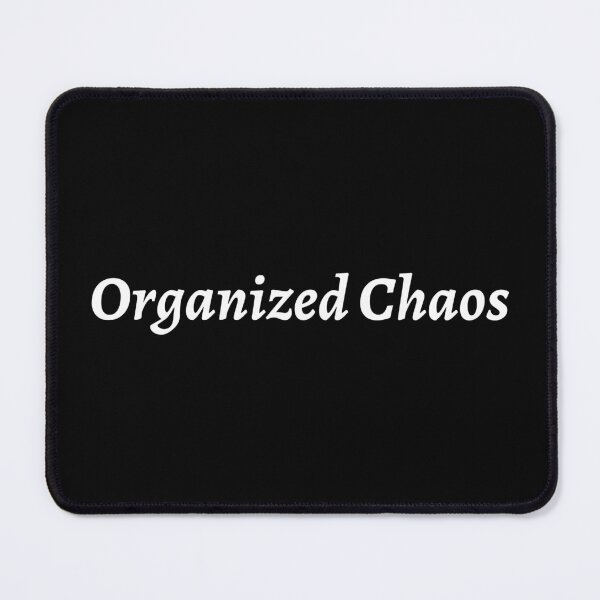 Item preview, Organized Chaos! designed and sold by abrill-official.