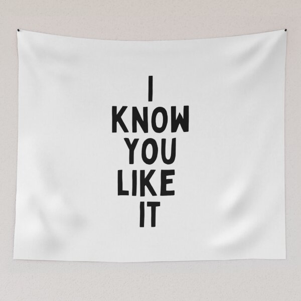 Item preview, I Know You Like It Flirting Valentines Romantic Dating Desired Love Passion Care Relationship Goals Typographic Slogans For Man’s & Woman’s  designed and sold by Wanneer T-shirts Praten.