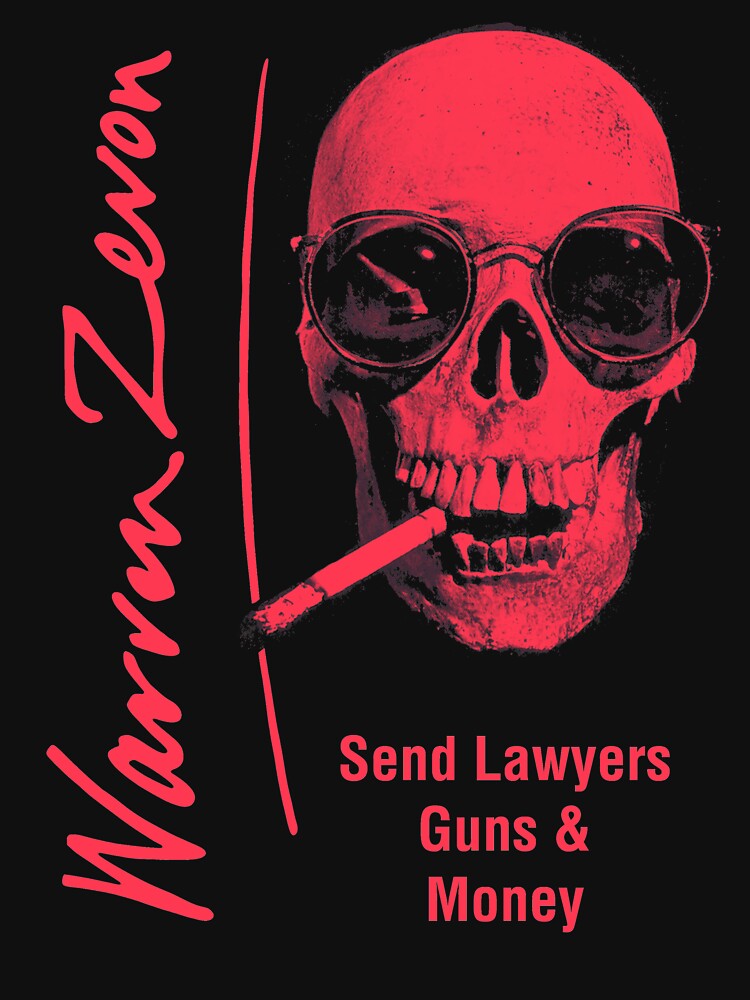 "Warren Zevon Send Lawyers, Guns & Money" Tshirt for Sale by Redbubble