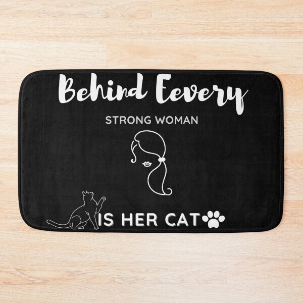 Item preview, Funny Behind Every Strong Woman Is Her Cat, Cat Lover, Elegant, Unique and Fenline designed and sold by MAEffects.