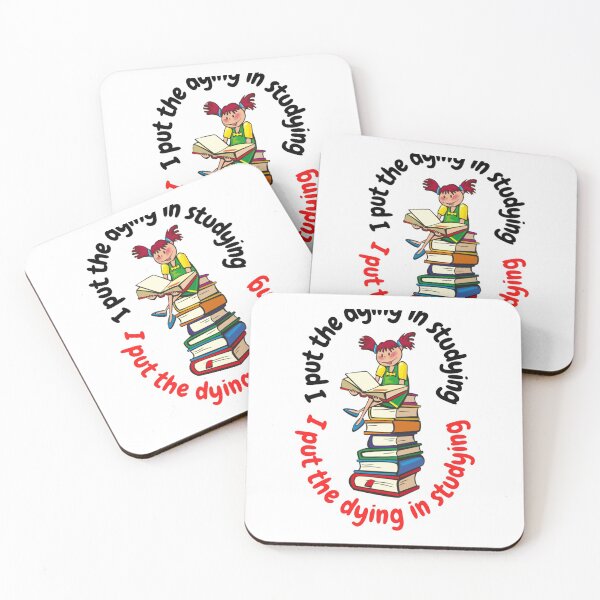 Item preview, I Put The Dying In Studying   designed and sold by VenusTeeShir.