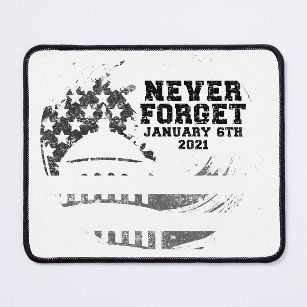 Item preview, Never Forget January 6th 2021 Capitol Riot designed and sold by IntegrityDesign.