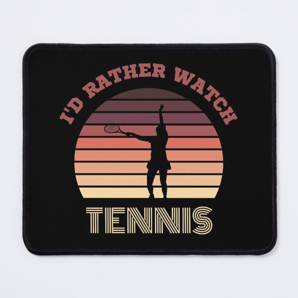 Item preview, I'd Rather Watch Tennis designed and sold by 9N20.