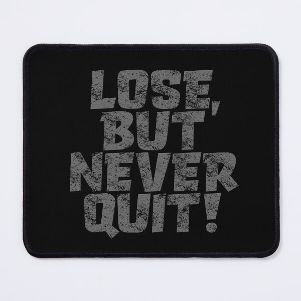 Item preview, Lose, but never quit! #1 v.12 designed and sold by x1brett.