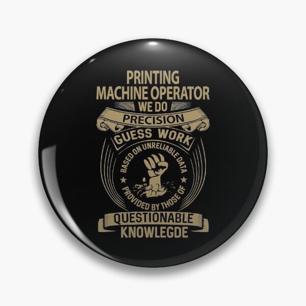 Item preview, Printing Machine Operator T Shirt - We Do Precision Job Gift Item Tee designed and sold by smueller39.