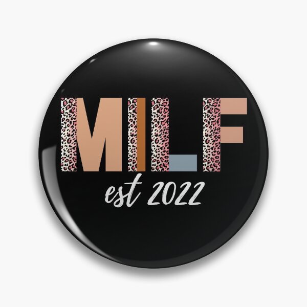 Item preview, MILF est 2022 (white text) - Mothers Day gift for current and future Moms designed and sold by CaitU.
