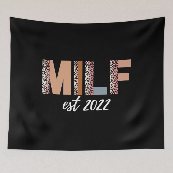 Item preview, MILF est 2022 (white text) - Mothers Day gift for current and future Moms designed and sold by CaitU.