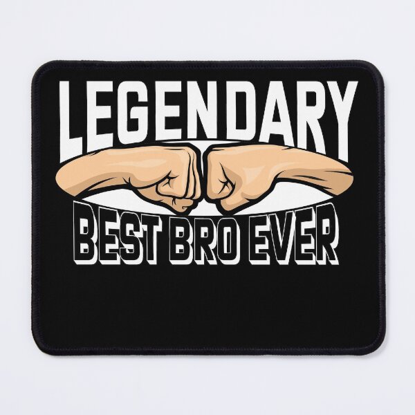 Item preview, Legendary best bro ever designed and sold by gvdtje.