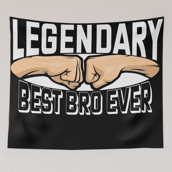 Item preview, Legendary best bro ever designed and sold by gvdtje.