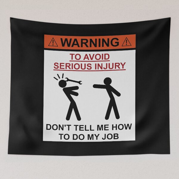 Item preview, Warning - Don&x27;t Tell Me How To Do My Job Essential T-Shirt designed and sold by Gregoryierce.