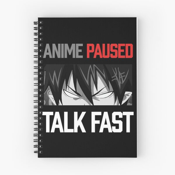 Item preview, Anime Paused Talk Fast designed and sold by HSSN-CK.