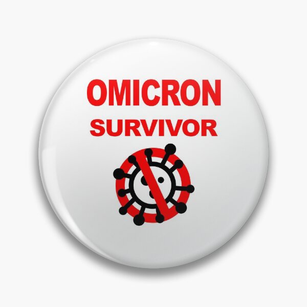Item preview, Omicron Survivor, Omikron, Survived Omicron Virus Variant 2021 2022, Vaccination Complete, Fully Vaccinated, Vaccine Saves Lives designed and sold by Max-Wear.