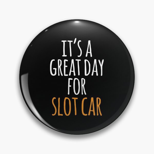 Item preview, It's a Great Day for Slot Car designed and sold by kindxinn.