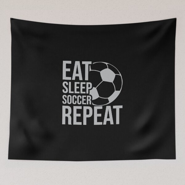 Item preview, Eat Sleep Soccer Repeat | Funny Football Quotes designed and sold by thecooltable.