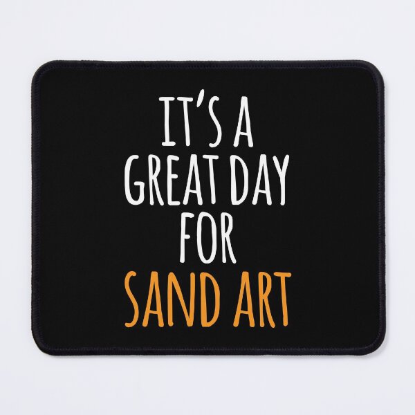Item preview, It's a Great Day for Sand Art designed and sold by kindxinn.