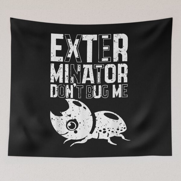 Item preview, Exterminator Pest Control Don't Bug Me Sarcastic Apparel T-Shirt designed and sold by CarlaWilkinson.