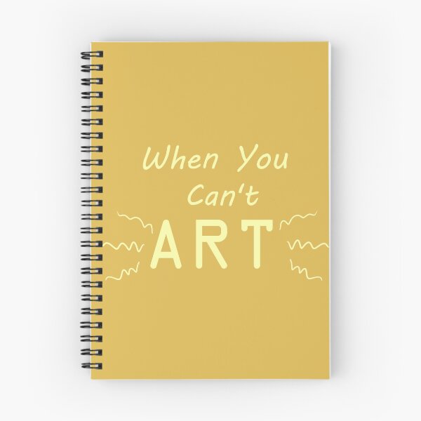 Item preview, When You Can't Art!! (canary yellow) designed and sold by -Solarly-.