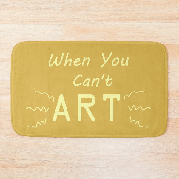 Item preview, When You Can't Art!! (canary yellow) designed and sold by -Solarly-.