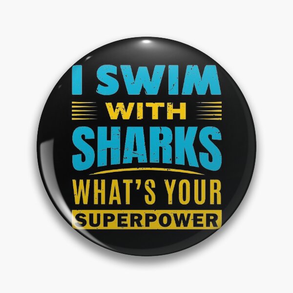 Item preview, I Swim With Sharks What's Your Superpower? Distressed Typography designed and sold by cotros.