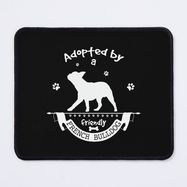 Item preview, Adopted by a friendly French Bulldog designed and sold by FashionHeritage.
