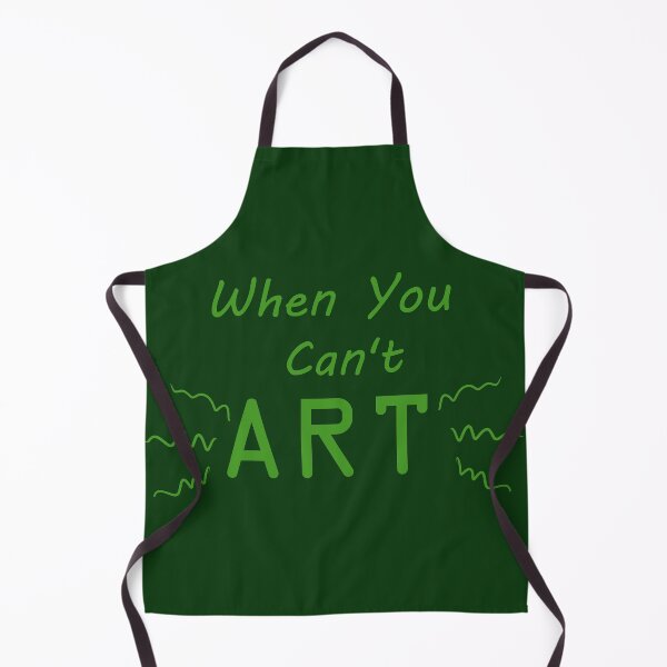 Item preview, When You Can't Art!! (green) designed and sold by -Solarly-.