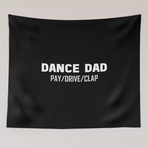 Item preview, Dance Dad Pay Drive Clap Papa Fathers Day designed and sold by TastefulTees.
