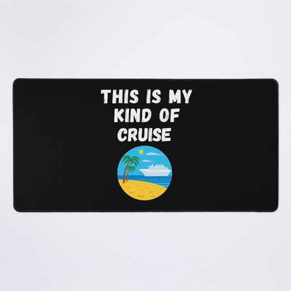 Item preview, This is my kind of cruise designed and sold by DylAtho8.