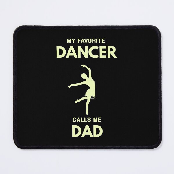 Item preview, My Favorite Dancer Calls Me Dad Dance Papa fathers Day designed and sold by TastefulTees.