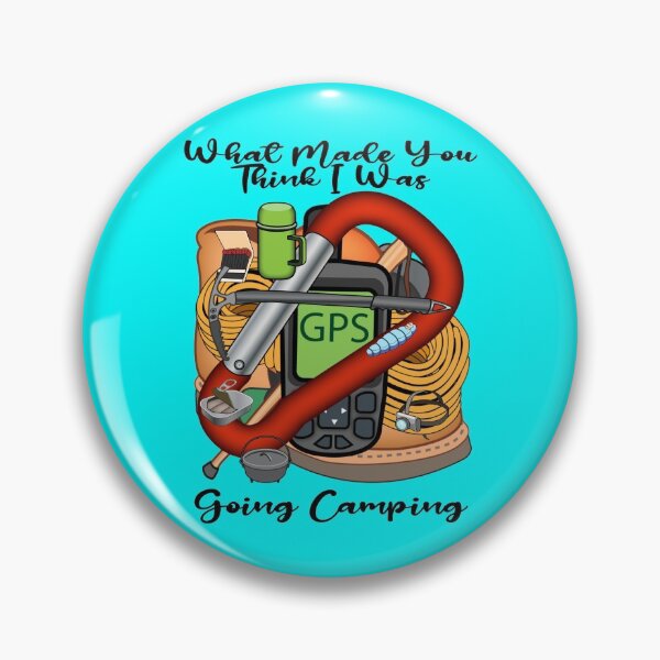 Item preview, What Made You Think I Was Going Camping designed and sold by MottoDigging.