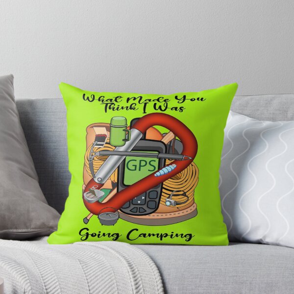 Item preview, What Made You Think I Was Going Camping designed and sold by MottoDigging.