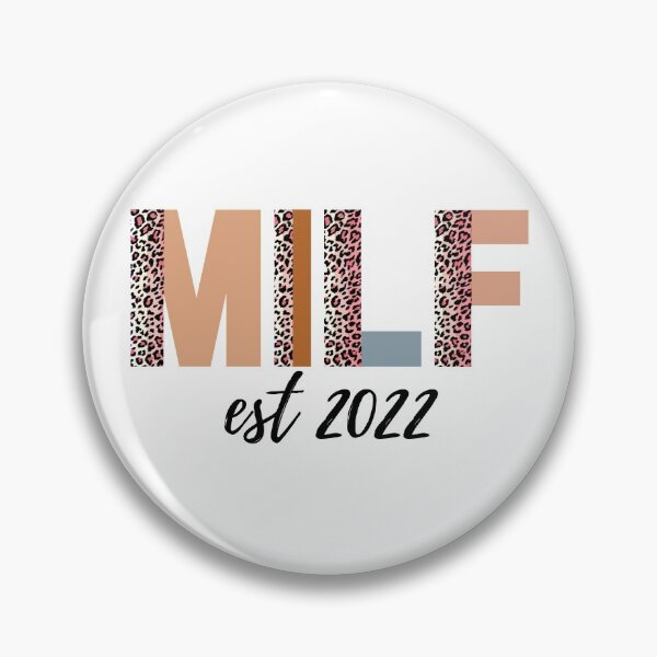 Item preview, MILF est 2022 (black text) - Mothers Day gift for current and future Moms designed and sold by CaitU.
