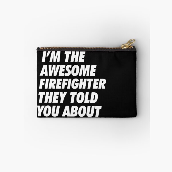 Item preview, That Firefighter they told you about designed and sold by NeoDhl.