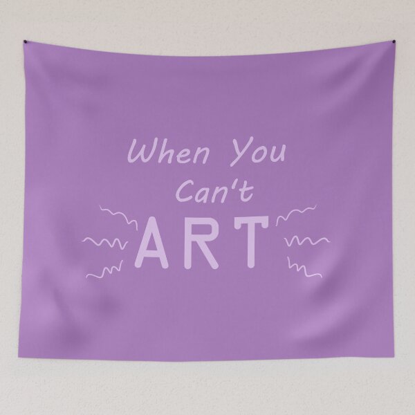 Item preview, When You Can't Art!! (lavender) designed and sold by -Solarly-.
