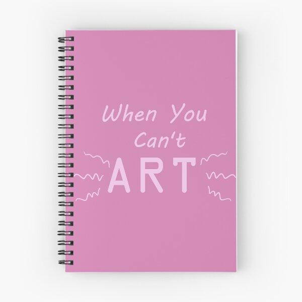 Item preview, When You Can't Art!! (light pink) designed and sold by -Solarly-.