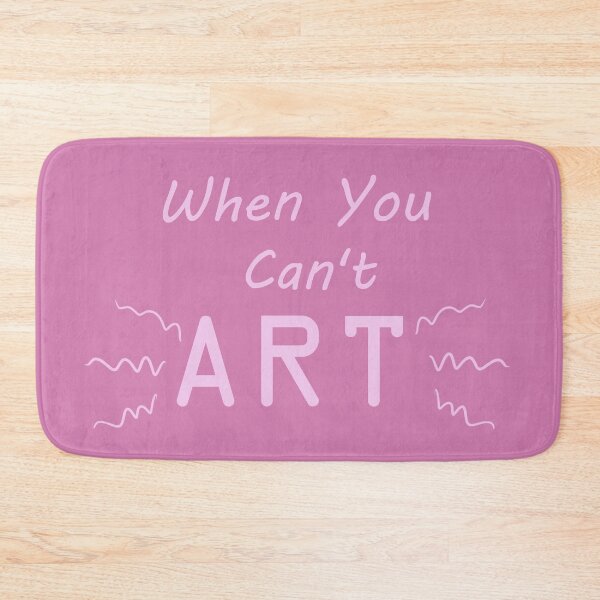 Item preview, When You Can't Art!! (light pink) designed and sold by -Solarly-.