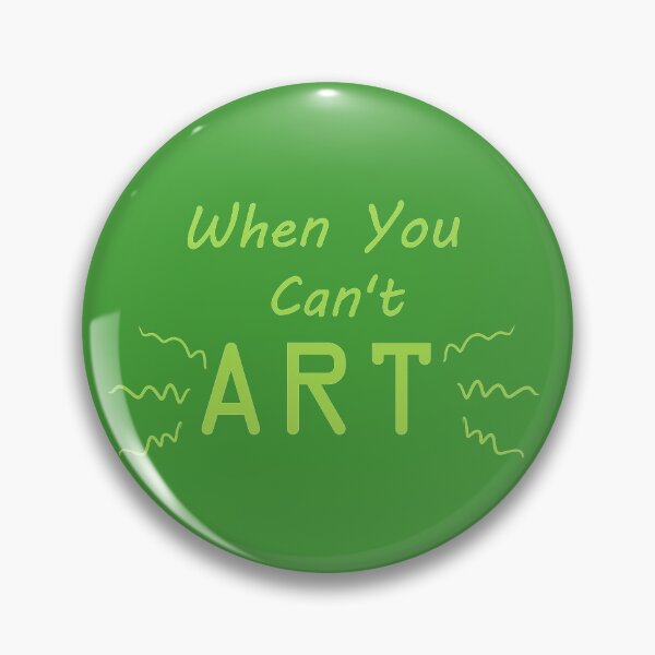 Item preview, When You Can't Art!! (lime) designed and sold by -Solarly-.