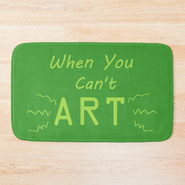 Item preview, When You Can't Art!! (lime) designed and sold by -Solarly-.