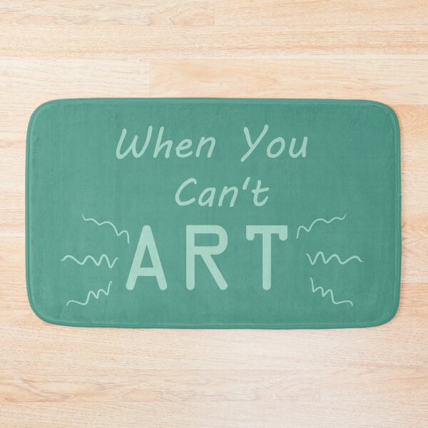 Item preview, When You Can't Art!! (mint) designed and sold by -Solarly-.