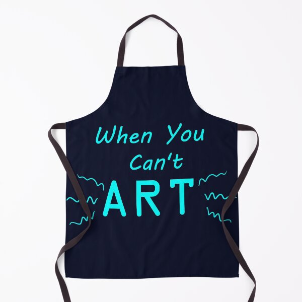 Item preview, When You Can't Art!! (neon blue) designed and sold by -Solarly-.